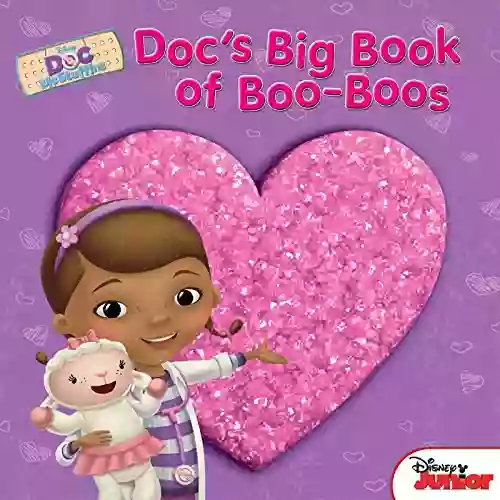 Doc McStuffins: Doc S Big Of Boo Boos (Disney Storybook (eBook))