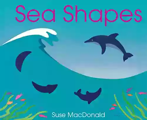 Sea Shapes Suse MacDonald