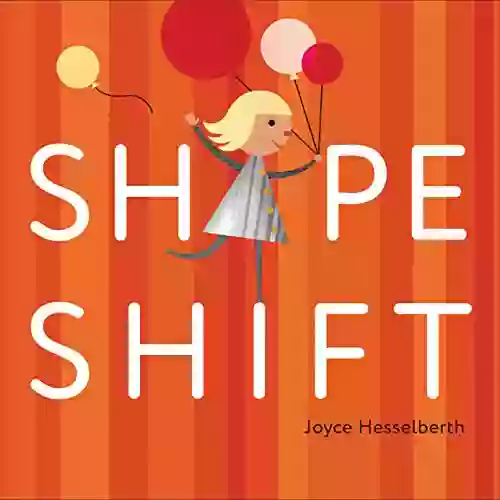 Shape Shift Joyce Hesselberth