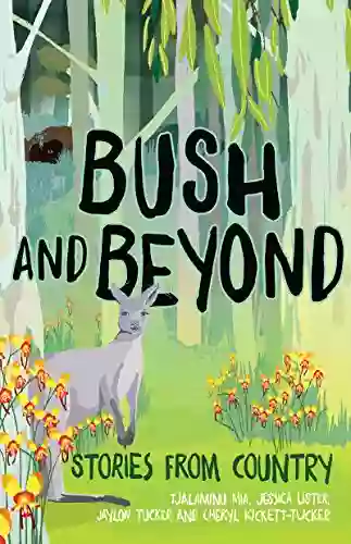 Bush And Beyond: Stories From Country