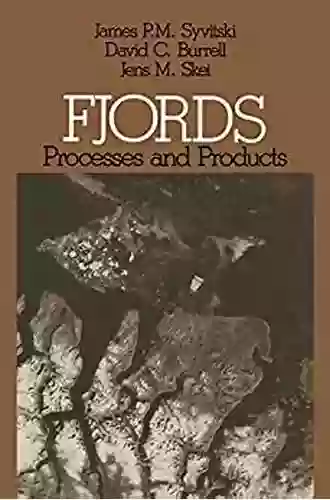 Fjords: Processes And Products James P M Syvitski