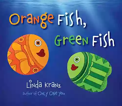 Orange Fish Green Fish Linda Kranz