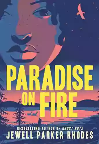 Paradise On Fire Jewell Parker Rhodes