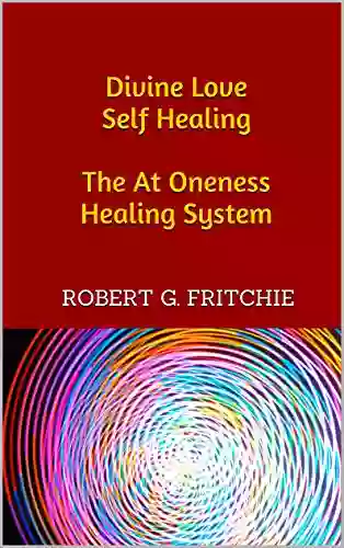 Divine Love Self Healing The At Oneness Healing System