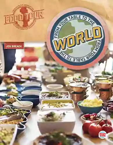 From Your Table To The World Guided Reading Level T (Food Tour)