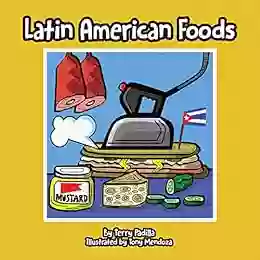 Latin American Foods Terry Padilla