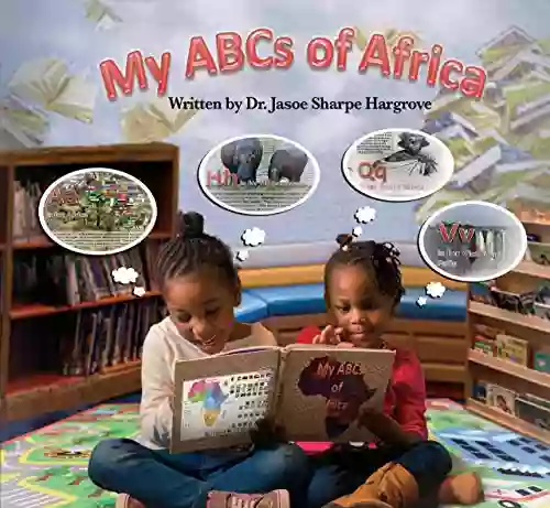 My ABCs Of Africa Dr Jasoe Sharpe Hargrove