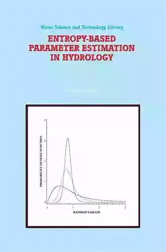 Entropy Based Parameter Estimation in Hydrology (Water Science and Technology Library 30)