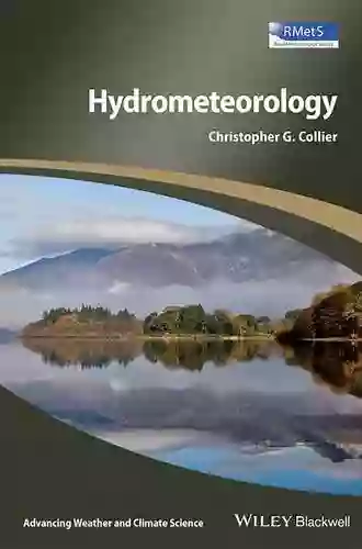 Hydrometeorology (Advancing Weather And Climate Science)