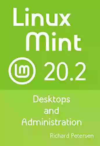 Linux Mint 20 2: Desktops and Administration