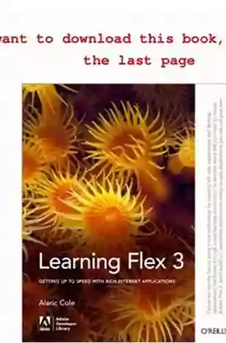 Learning Flex 3: Getting Up To Speed With Rich Internet Applications (Adobe Developer Library)