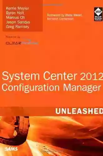 System Center 2012 Configuration Manager (SCCM) Unleashed