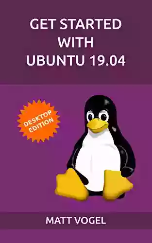 Get Started With Ubuntu 19 04 Matt Vogel