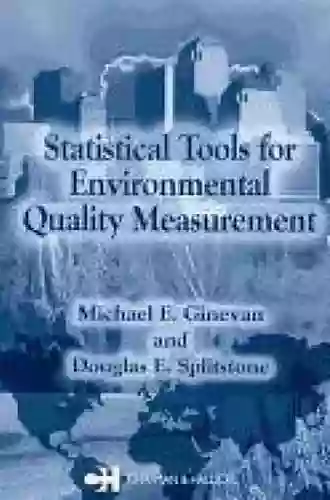 Statistical Tools For Environmental Quality Measurement (Chapman Hall/CRC Applied Environmental Statistics 3)