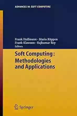 Soft Computing: Methodologies And Applications (Advances In Intelligent And Soft Computing 32)