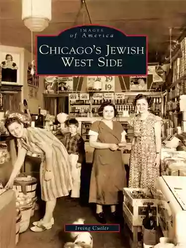 Chicago S Jewish West Side (Images Of America)