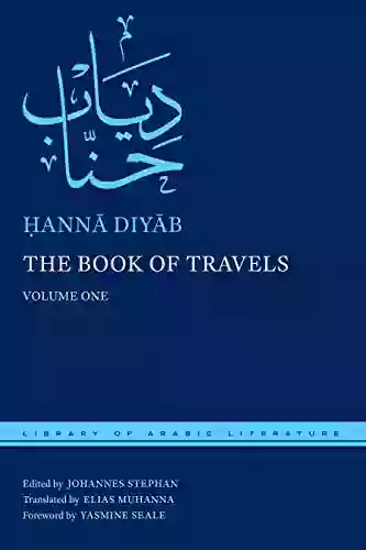 The Of Travels: Volume One (Library Of Arabic Literature)