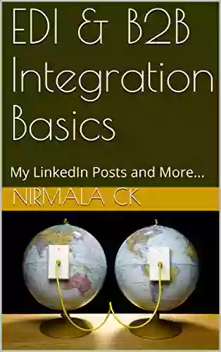 EDI B2B Integration Basics: My LinkedIn Posts And More