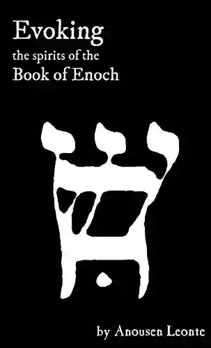 Evoking The Spirits Of The Of Enoch