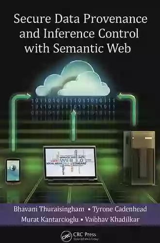 Secure Data Provenance and Inference Control with Semantic Web