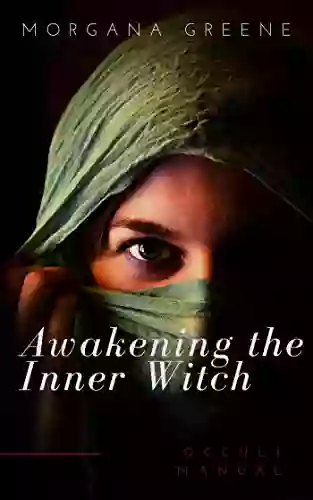 Awakening The Inner Witch Timothy Roderick