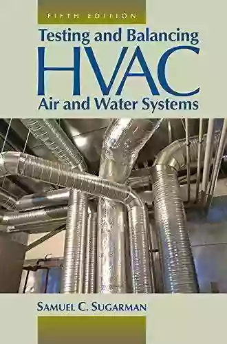 Testing And Balancing HVAC Air And Water Systems Fifth Edition