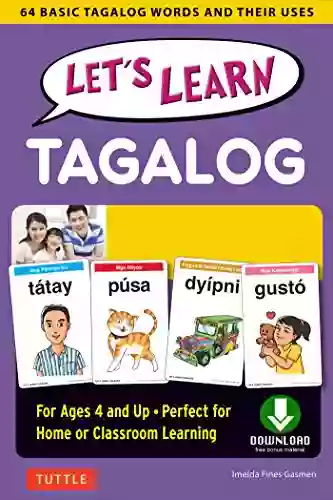 Let S Learn Tagalog Ebook: 64 Basic Tagalog Words And Their Uses For Children Ages 4 And Up