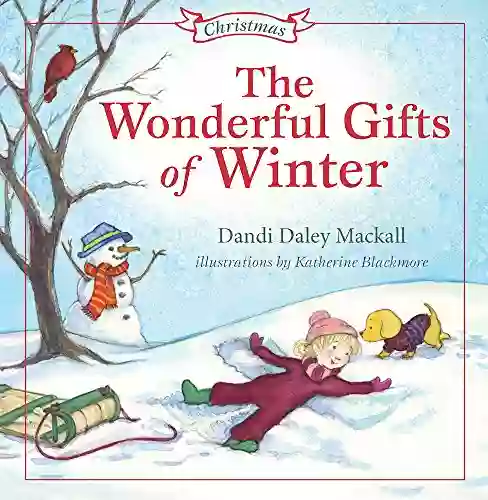 Wonderful Gifts Of Winter (Seasons Series)