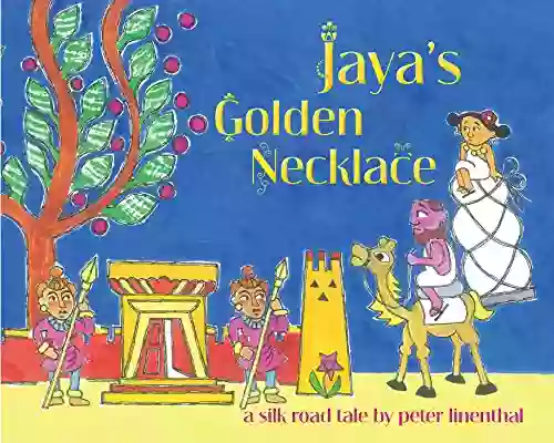 Jaya s Golden Necklace Peter Linenthal