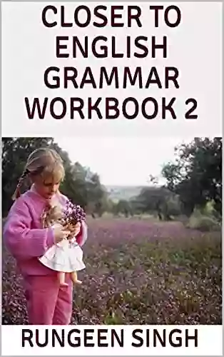 CLOSER TO ENGLISH GRAMMAR WORKBOOK 2