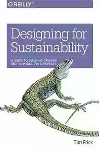 Designing For Sustainability: A Guide To Building Greener Digital Products And Services