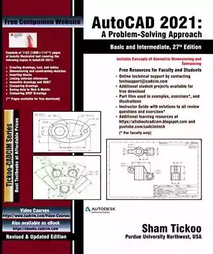 AutoCAD 2021: A Problem Solving Approach Basic And Intermediate 27th Edition