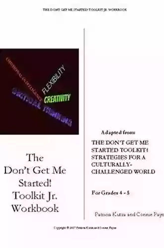 The Don t Get Me Started Toolkit Jr Workbook and Teacher Answer Key: Strategies for a Culturally Challenged World