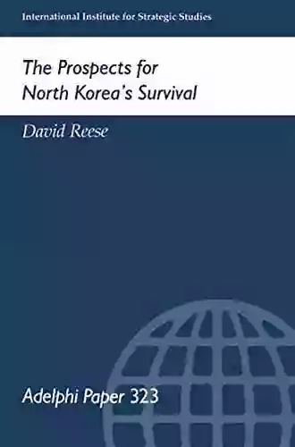 The Prospects For North Korea Survival (Adelphi 323)