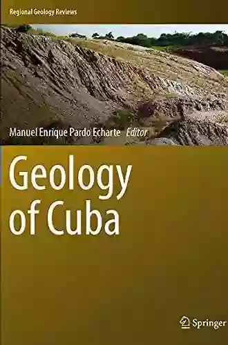 Geology Of Cuba (Regional Geology Reviews)