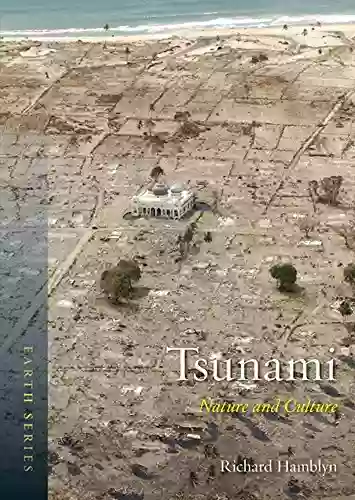 Tsunami: Nature And Culture (Earth)