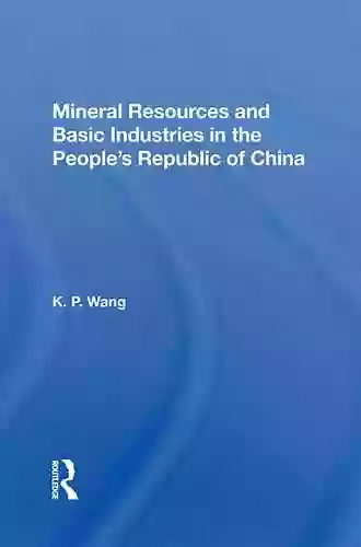 Mineral Resources And Basic Industries In The People S Republic Of China