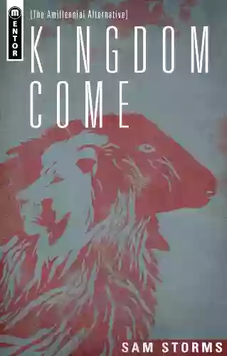 Kingdom Come: The Amillennial Alternative