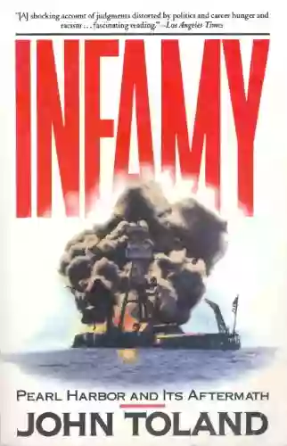 Infamy: Pearl Harbor And Its Aftermath