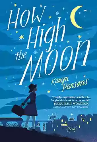 How High The Moon Karyn Parsons