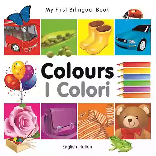 My First Bilingual Colours (English Italian) (Italian Edition)