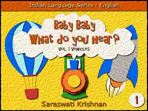 Baby Baby What do you hear? Vol 1 Vehicles (English Edition) (Indian Language Series)