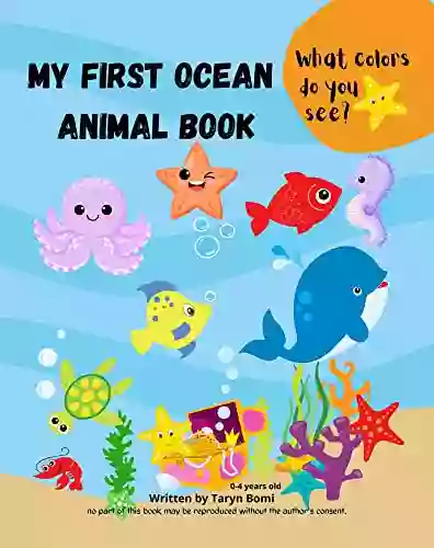 My First Ocean Animal For Kids Ages 0 5: Sea Creatures Picture For Babies And Toddlers Ages 0 5