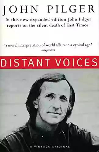 Distant Voices John Pilger