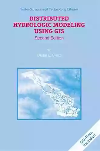 Distributed Hydrologic Modeling Using GIS (Water Science And Technology Library 48)