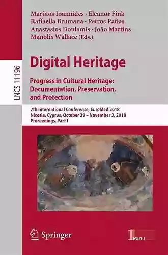 Digital Heritage Progress In Cultural Heritage: Documentation Preservation And Protection: 8th International Conference EuroMed 2020 Virtual Event Notes In Computer Science 12642)