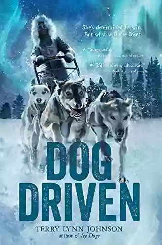 Dog Driven Terry Lynn Johnson