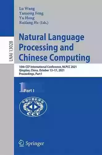 Natural Language Processing and Chinese Computing: 10th CCF International Conference NLPCC 2021 Qingdao China October 13 17 2021 Proceedings Part Notes in Computer Science 13028)