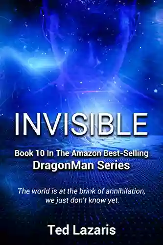 DragonMan: Invisible Ted Lazaris