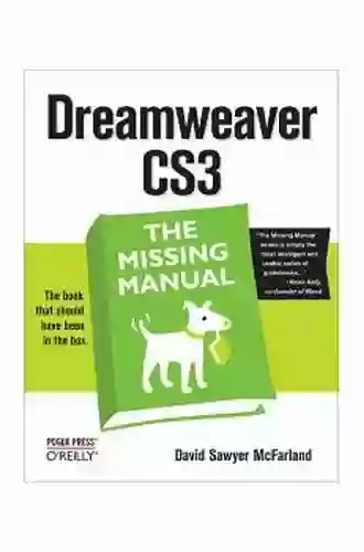 Dreamweaver CS3: The Missing Manual: The Missing Manual